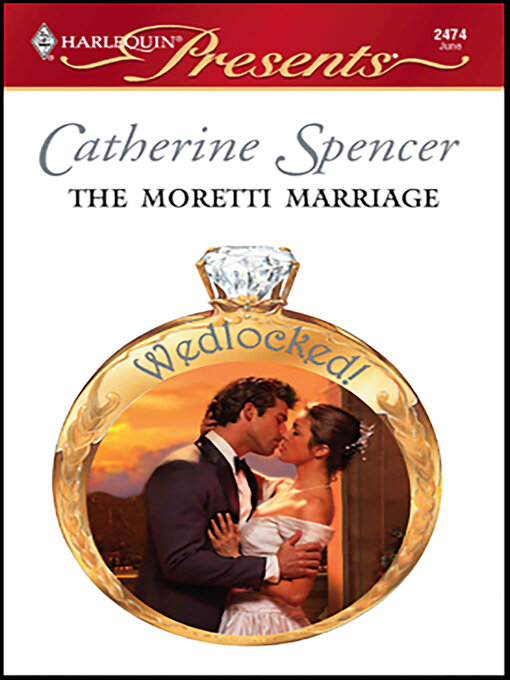 Title details for The Moretti Marriage by Catherine Spencer - Available